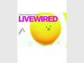 Livewired 2013